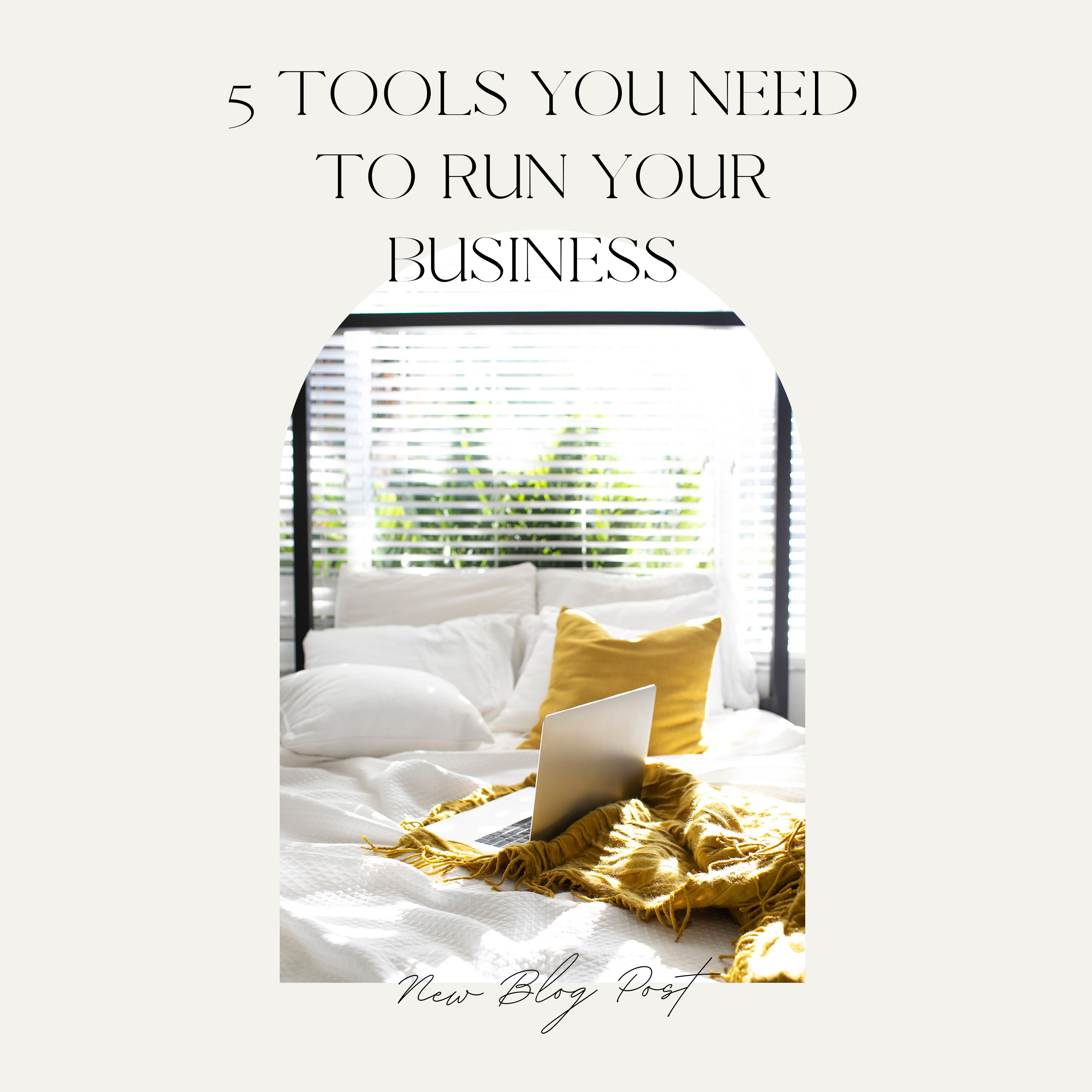 5 Tools You Need To Run Your Business