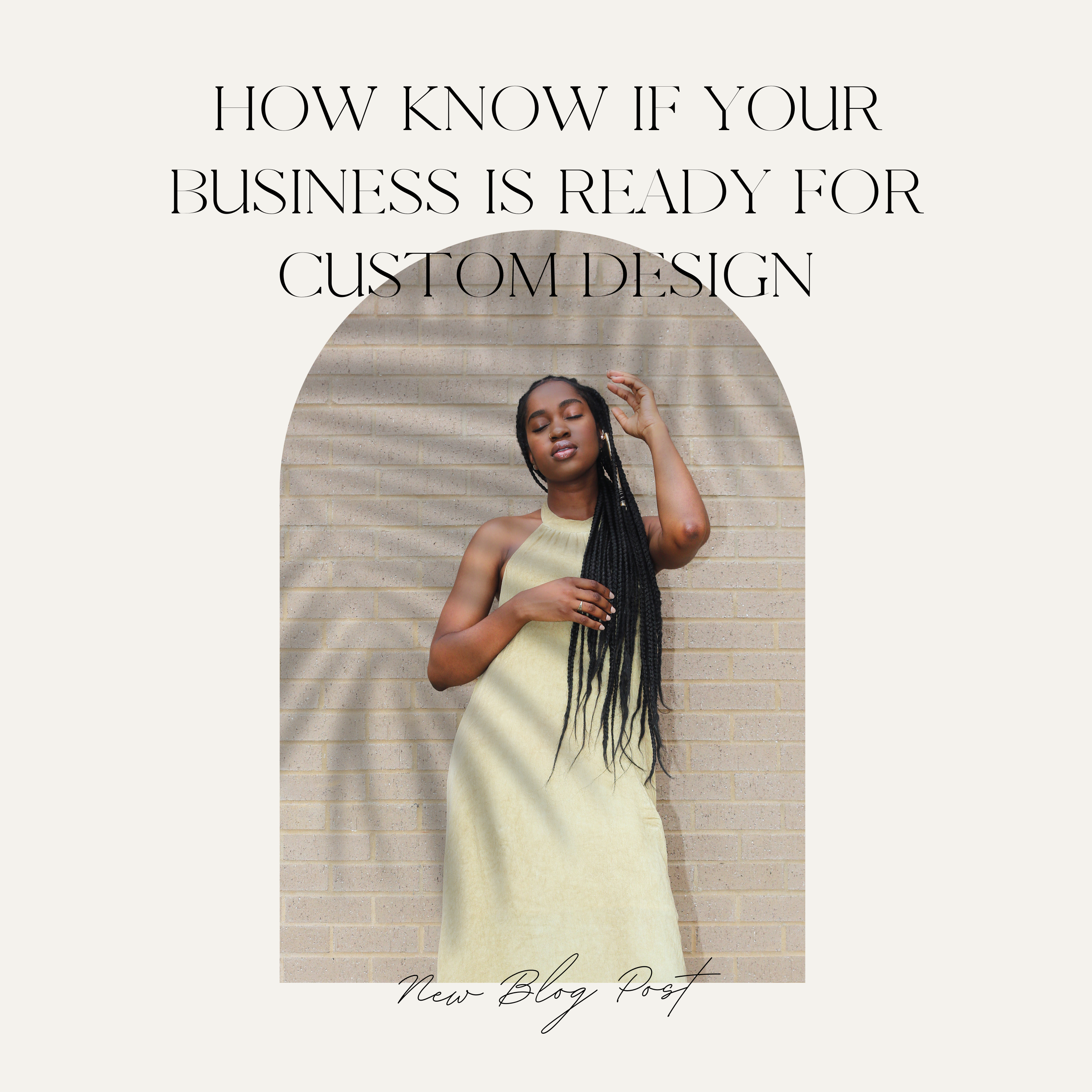 How To Know If Your Business Is Ready For Custom Design